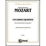 String Quartets, Vol. 1 [Ten Famous Quartets] (parts); Wolfgang Amadeus Mozart